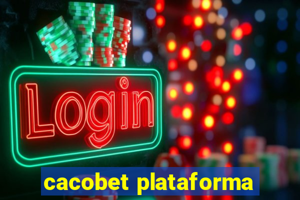 cacobet plataforma